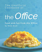 The Unofficial Cookbook of the Office: Food and Fun from the Office - Paperback