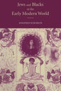 Jews and Blacks Early Modern World - Paperback