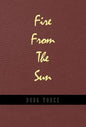 Fire from the Sun - Hardcover