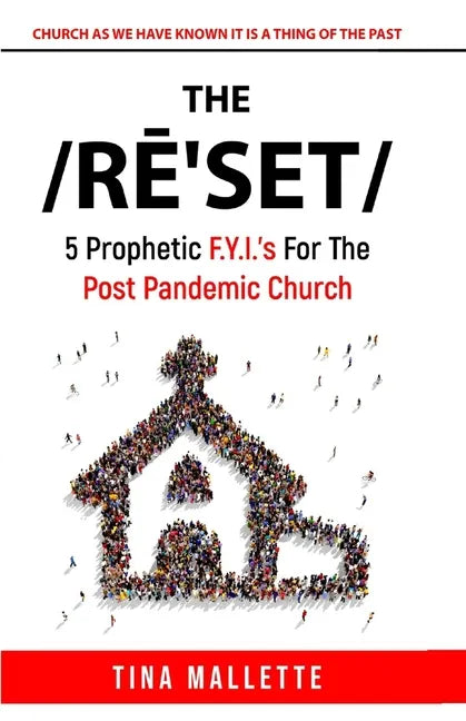 The Reset: 5 Prophetic F.Y.I.'s For The Post Pandemic Church - Paperback