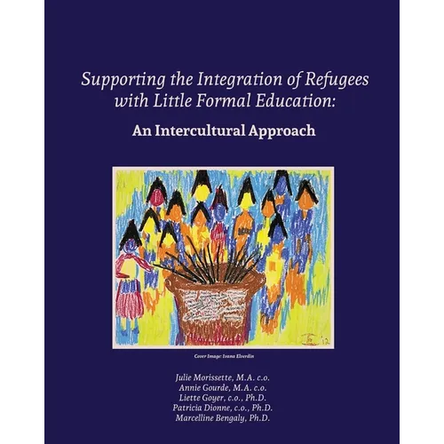 Supporting the Integration of Refugees with Little Formal Education: An Intercultural Approach - Paperback