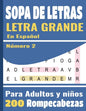 Sopa De Letras Letra Grande En Español: Para adultos y niños (Large Print Spanish Word Search Puzzles) 200 Rompecabezas - 5000 Palabras + solución jue - Paperback
