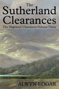The Sutherland Clearances: The Highland Clearances Volume Three - Paperback