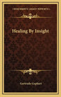 Healing by Insight - Hardcover