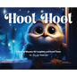 Hoot Hoot: A Book of Rhymes for Laughter and Good Times - Hardcover