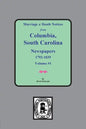 Marriage & Death Notices from Columbia, South Carolina Newspapers, 1792-1839 - Paperback