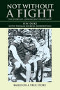 Not without a Fight: The Story of a Polish Jew's Resistance - Paperback
