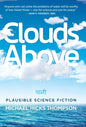 Clouds Above: Plausible Science Fiction - Hardcover