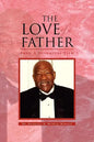 The Love of a Father: From a Daughters View - Paperback