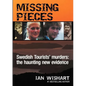 Missing Pieces: The Swedish Tourists' Murders - Paperback
