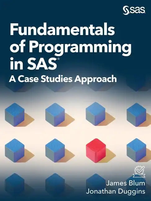 Fundamentals of Programming in SAS: A Case Studies Approach - Paperback
