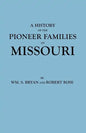 History of the Pioneer Families of Missouri - Paperback