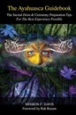 The Ayahuasca Guidebook - Paperback
