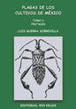 Plagas de Los Cultivos de México: Tomo I. Frutales - Paperback