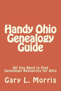 Handy Ohio Genealogy Guide: All You Need to Find Genealogy Resources for Ohio - Paperback
