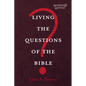Living the Questions of the Bible - Hardcover