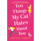 Ten Things My Cat Hates About You - Paperback