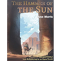 The Hammer of the Sun - Hardcover