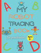 My robot tracing book: Robot tracing workbook for kids ages +3 - Paperback