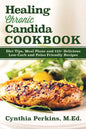 Healing Chronic Candida Cookbook: Diet Tips, Meal Plans, and 125] Delicious Low-Carb and Paleo-Friendly Recipes - Paperback
