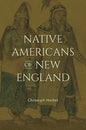 Native Americans of New England - Hardcover