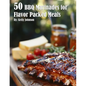 50 BBQ Marinades for Flavor Packed Meals - Paperback