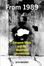 From 1989, or European Music and the Modernist Unconscious - Hardcover