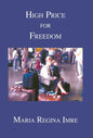 High Price for Freedom - Hardcover