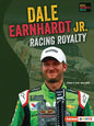 Dale Earnhardt Jr.: Racing Royalty - Library Binding