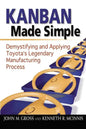 Kanban Made Simple: Demystifying and Applying Toyota's Legendary Manufacturing Process - Paperback