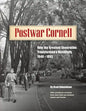 Postwar Cornell: How The Greatest Generation Transformed A University, 1944-1952 - Paperback