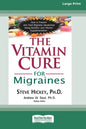 The Vitamin Cure for Migraines (16pt Large Print Edition) - Paperback