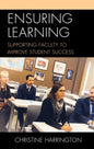 Ensuring Learning: Supporting Faculty to Improve Student Success - Hardcover