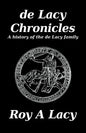 de Lacy Chronicles: A history of the de Lacy Family - Paperback