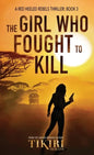The Girl Who Fought to Kill: A suspense crime novel - Hardcover