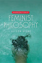 An Introduction to Feminist Philosophy - Paperback