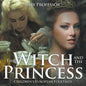 The Witch and the Princess Children's European Folktales - Paperback