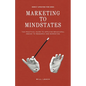 Marketing to Mindstates: The Practical Guide to Applying Behavior Design to Research and Marketing - Paperback