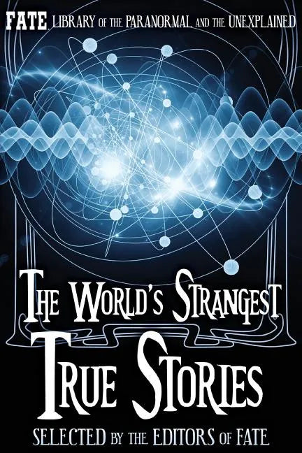 The World's Strangest True Stories - Paperback