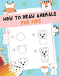 How to Draw Animals For Kids: A Fun and Simple Step-by-Step Drawing and Activity Book for Kids - A Great book for toddlers, kindergarten, preschool - Paperback