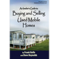 An Insiders Guide to Buying and Selling Used Mobile Homes - Paperback