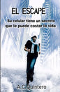 El Escape: Casi me mata el celular - Paperback