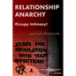 Relationship Anarchy: Occupy Intimacy! - Paperback