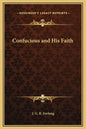 Confucious and His Faith - Hardcover