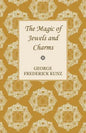 The Magic of Jewels and Charms - Paperback