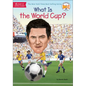 What Is the World Cup? - Hardcover