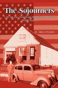The Sojourners: Life on the American Homefront During World War II - Paperback