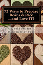 72 Ways to Prepare Beans & Rice...and Love IT!: Cookbook for Dave Ramsey Fans - Paperback