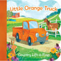 Little Orange Truck - Board Book