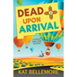 Dead Upon Arrival - Paperback